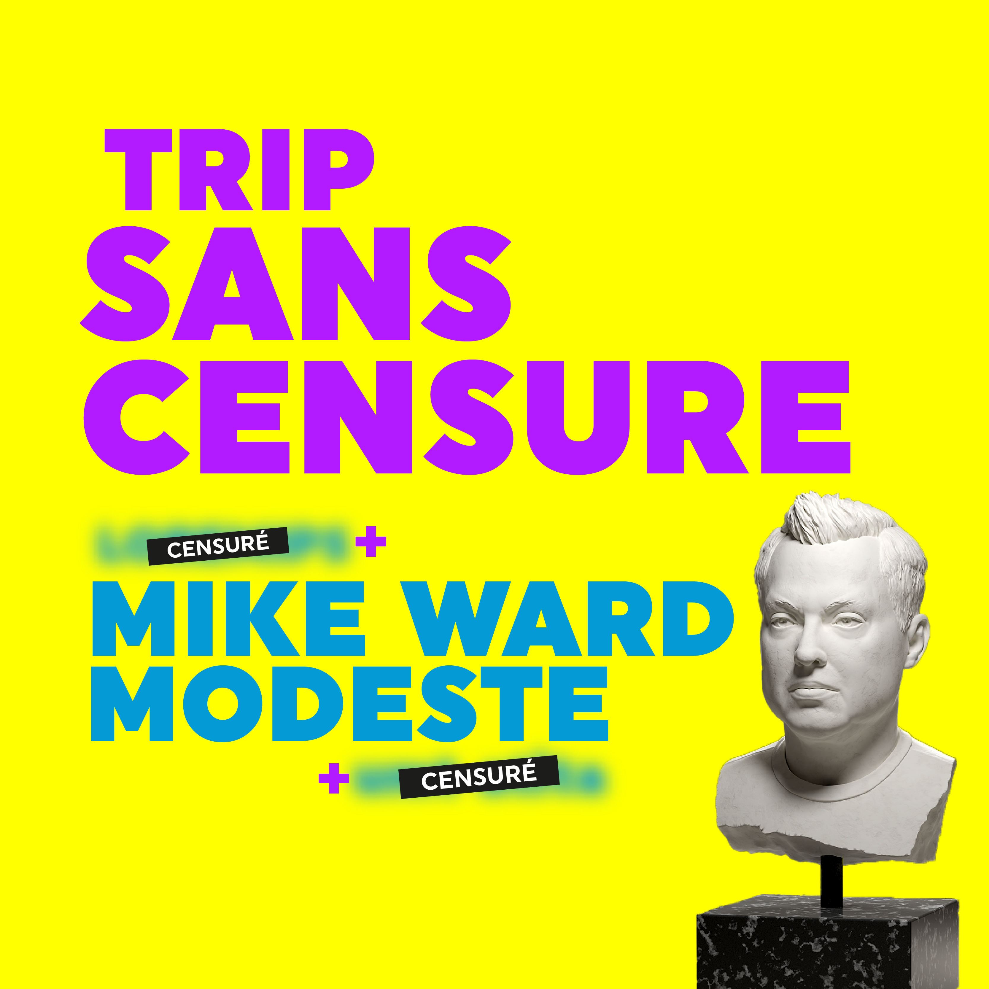 TRIP Sans censure: Modeste de Mike Ward et 2 autre humoristes bientôt dévoilés